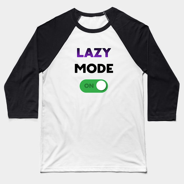 Lazy mode on Baseball T-Shirt by Kamaripen